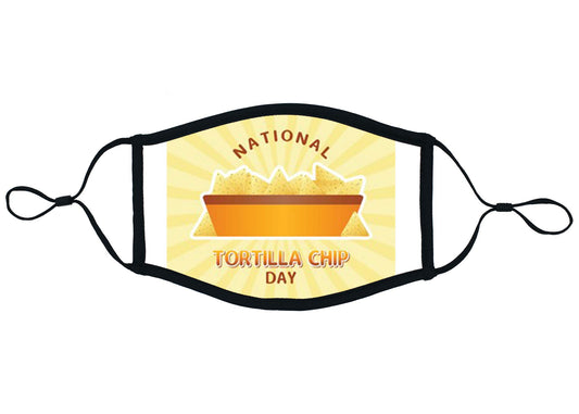 "National Tortilla Chip Day" Face Mask