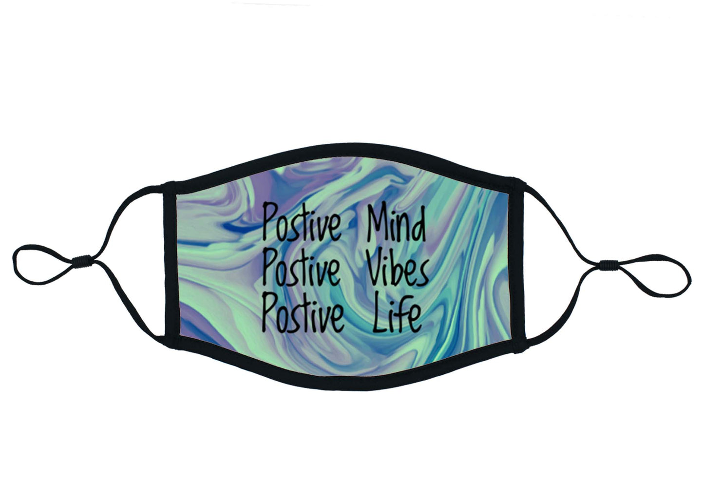The "POSITIVE" Mind, Vibes, Life   Mask