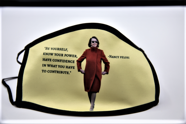 Nancy Pelosi- "Be yourself, Know your power, Have CONFIDENCE Mask